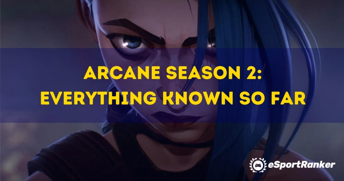 Arcane Season 2: Alles bisher Bekannte